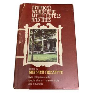 America’s Wonderful Little Hotels & Inns Barbara Crossette 1980 Travel Book HC
